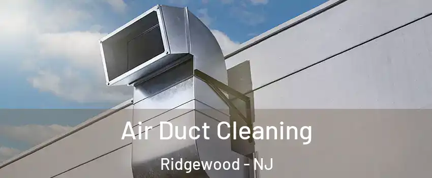  Air Duct Cleaning Ridgewood - NJ