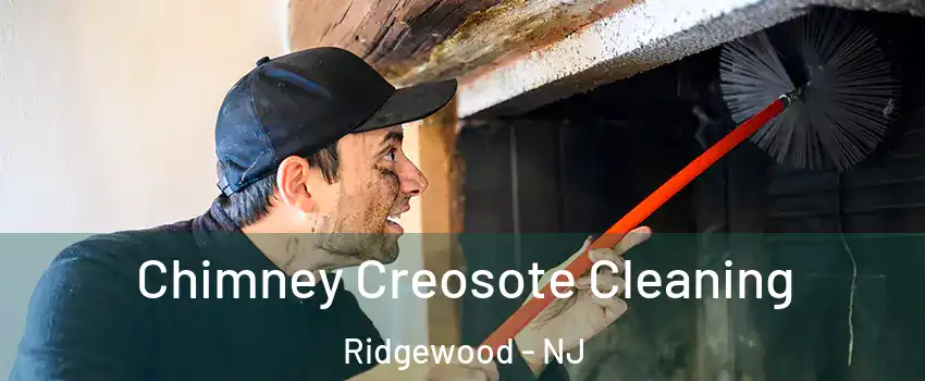  Chimney Creosote Cleaning Ridgewood - NJ
