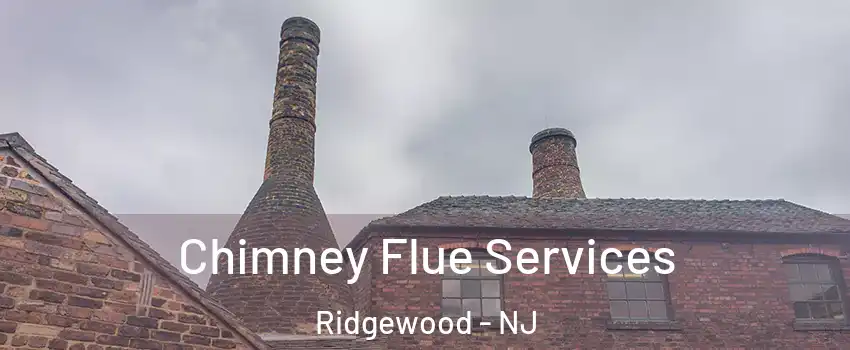  Chimney Flue Services Ridgewood - NJ