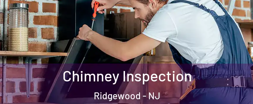  Chimney Inspection Ridgewood - NJ