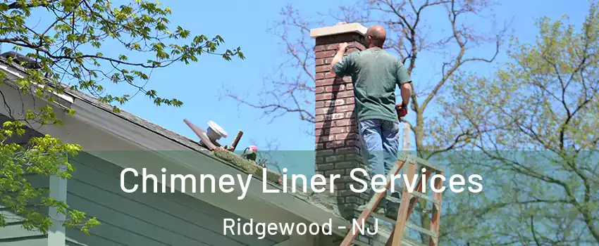  Chimney Liner Services Ridgewood - NJ
