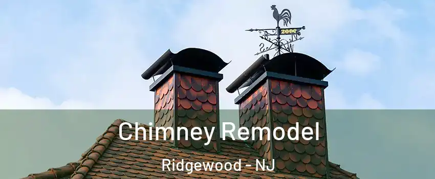  Chimney Remodel Ridgewood - NJ