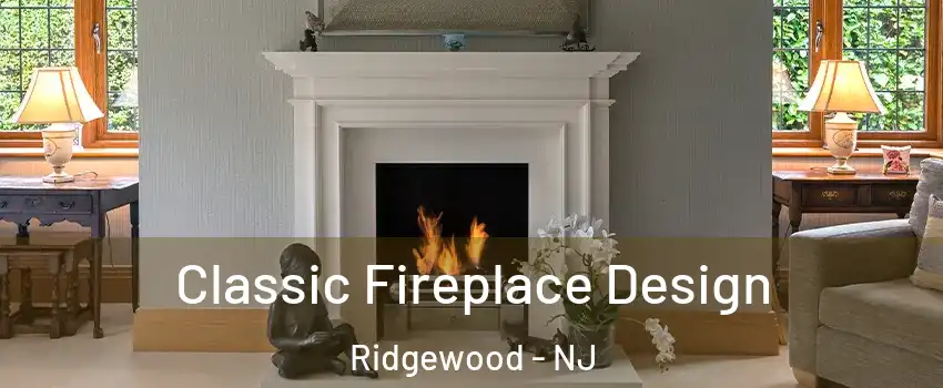  Classic Fireplace Design Ridgewood - NJ