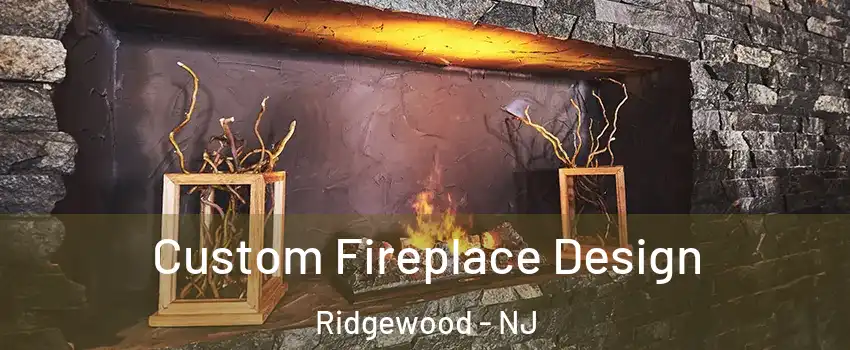  Custom Fireplace Design Ridgewood - NJ