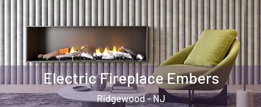 Electric Fireplace Embers Ridgewood - NJ