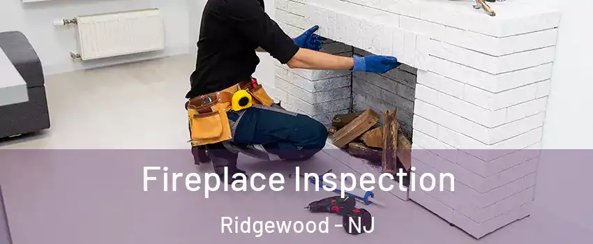  Fireplace Inspection Ridgewood - NJ