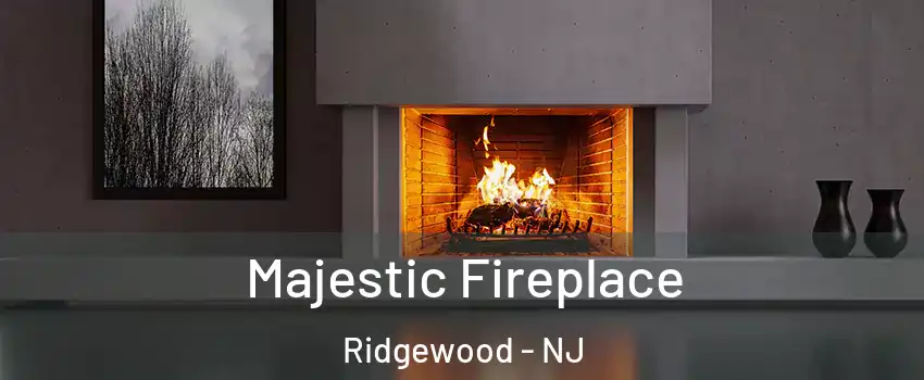  Majestic Fireplace Ridgewood - NJ