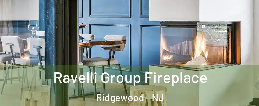  Ravelli Group Fireplace Ridgewood - NJ