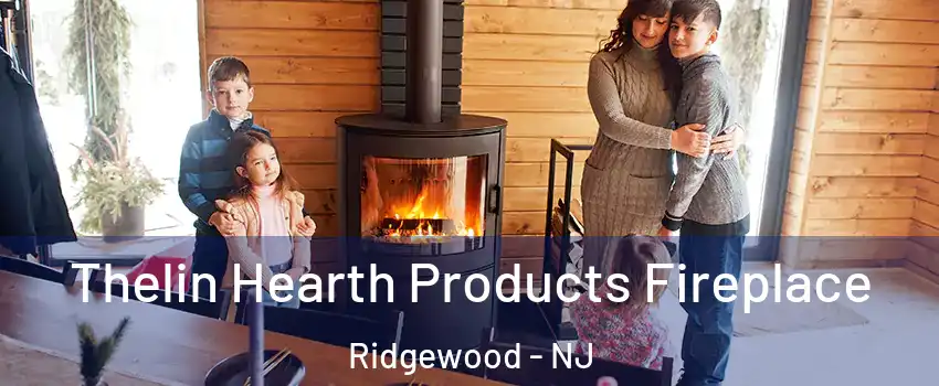  Thelin Hearth Products Fireplace Ridgewood - NJ