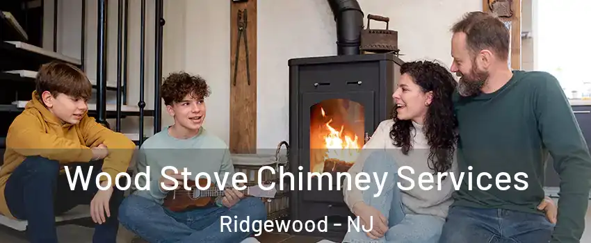  Wood Stove Chimney Services Ridgewood - NJ